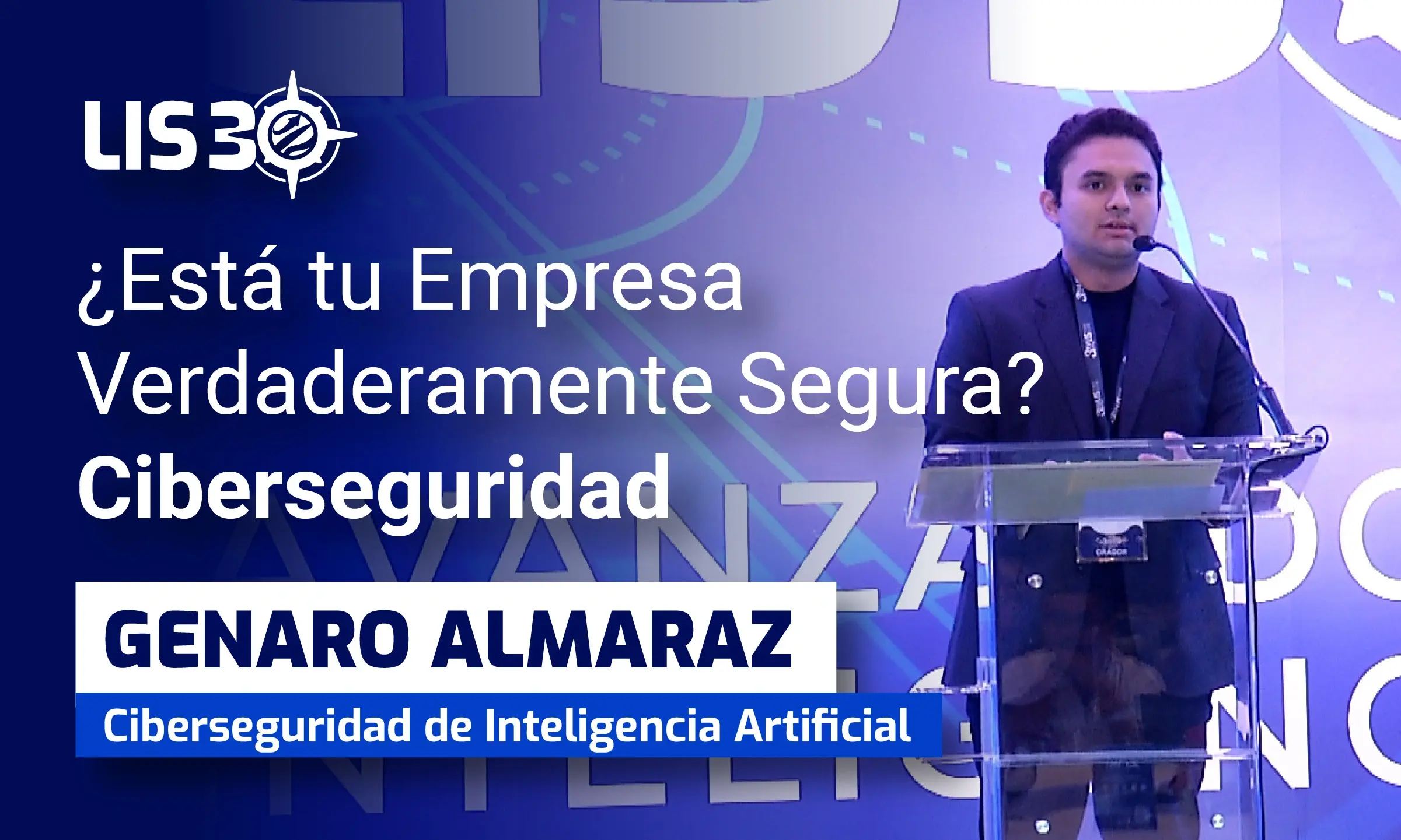 portada-esta-tu-empresa-verdaderamente-segura-ciberseguridad-de-ia Portada Conferencia ¿Está tu empresa verdaderamente segura? Cibeseguridad por Genaro Almaraz