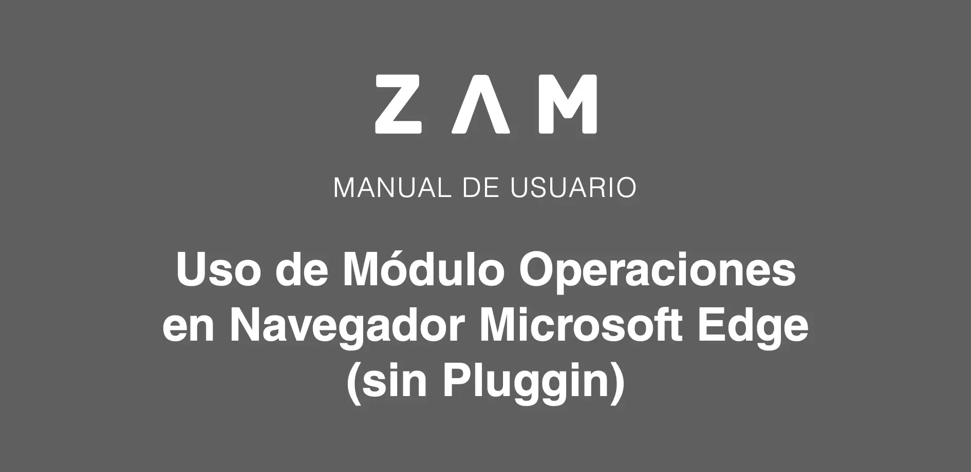 portada-uso-modulo-operaciones-microsft-edge-sin-pluggin Portada Uso de Módulo Operaciones en Navegador Microsoft Edge (sin Pluggin)
